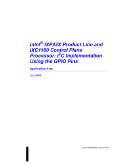 ®
Intel IXP42X Product Line and
IXC1100 Control Plane
2
Processor: I C Implementation
Using the GPIO Pins
Application Note